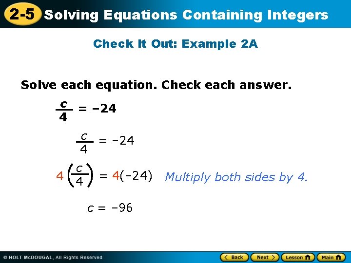 2 -5 Solving Equations Containing Integers Check It Out: Example 2 A Solve each