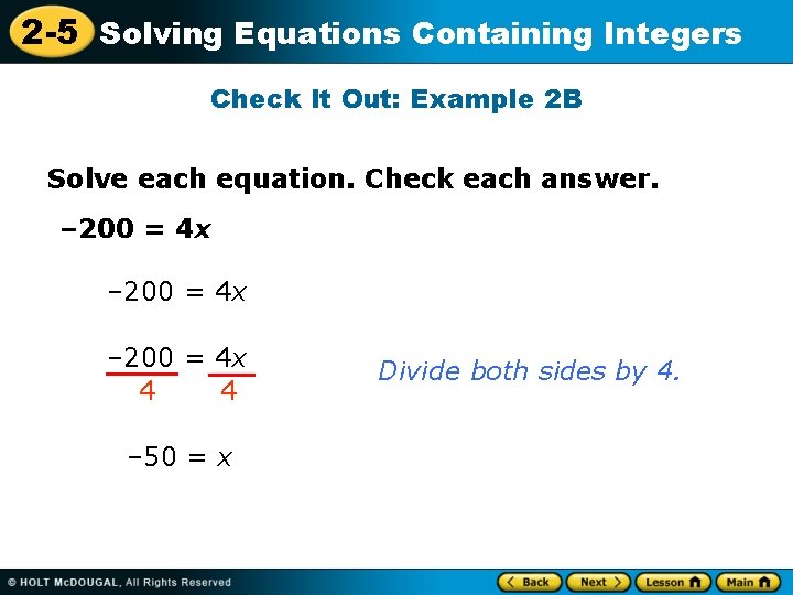 2 -5 Solving Equations Containing Integers Check It Out: Example 2 B Solve each