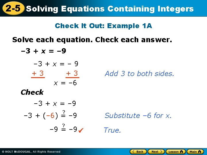 2 -5 Solving Equations Containing Integers Check It Out: Example 1 A Solve each