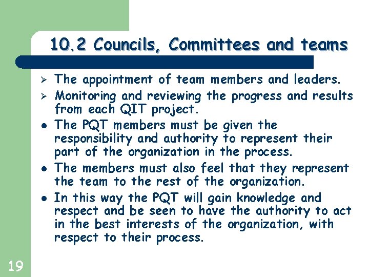 Greg Baker © 2004 10. 2 Councils, Committees and teams Ø Ø l l