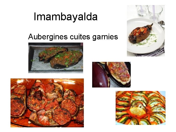 Imambayalda Aubergines cuites garnies 