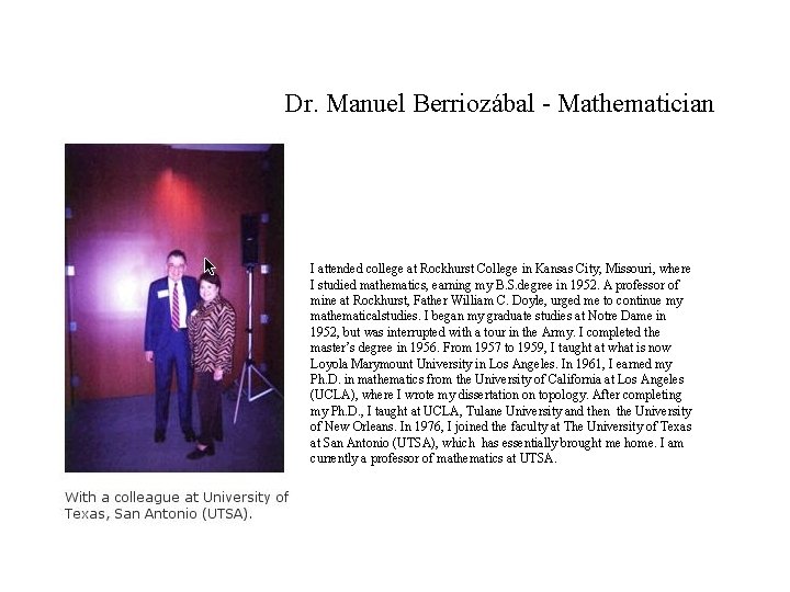 Dr. Manuel Berriozábal - Mathematician I attended college at Rockhurst College in Kansas City,