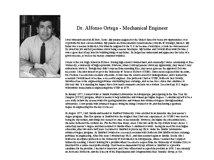 Dr. Alfonso Ortega - Mechanical Engineer I was born and raised in El Paso,