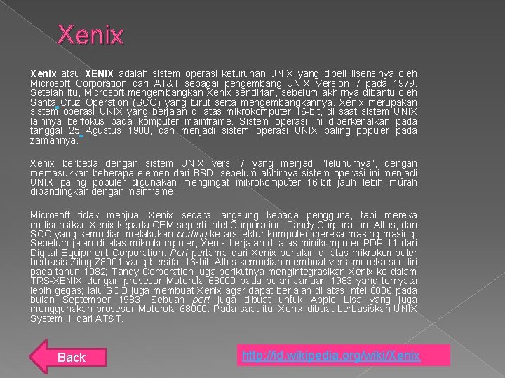 Xenix atau XENIX adalah sistem operasi keturunan UNIX yang dibeli lisensinya oleh Microsoft Corporation