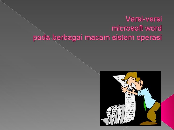 Versi-versi microsoft word pada berbagai macam sistem operasi 