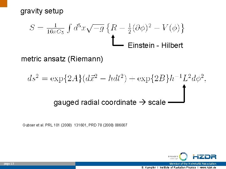 gravity setup Einstein - Hilbert metric ansatz (Riemann) gauged radial coordinate scale Gubser et
