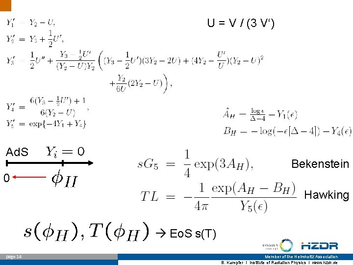 U = V / (3 V‘) Ad. S Bekenstein 0 Hawking Eo. S s(T)