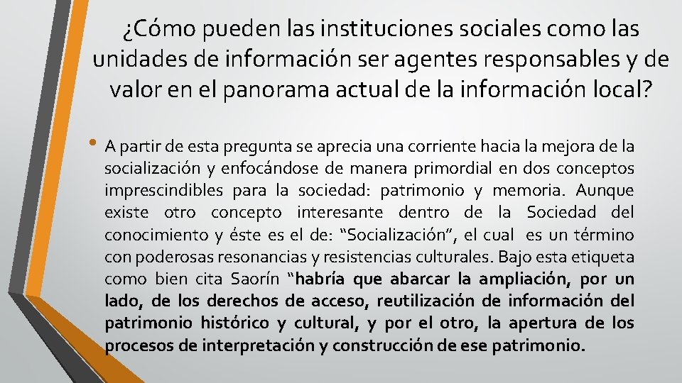 ¿Cómo pueden las instituciones sociales como las unidades de información ser agentes responsables y