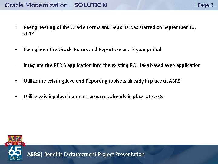 Oracle Modernization – SOLUTION Page 3 • Reengineering of the Oracle Forms and Reports