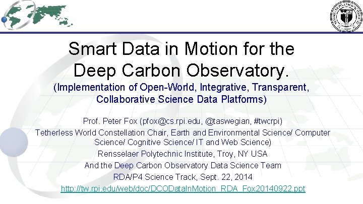 Smart Data in Motion for the Deep Carbon Observatory. (Implementation of Open-World, Integrative, Transparent,