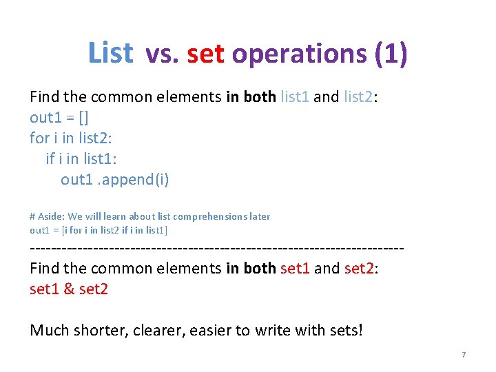 List vs. set operations (1) Find the common elements in both list 1 and