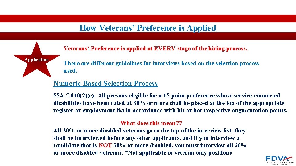 How Veterans’ Preference is Applied Veterans’ Preference is applied at EVERY stage of the