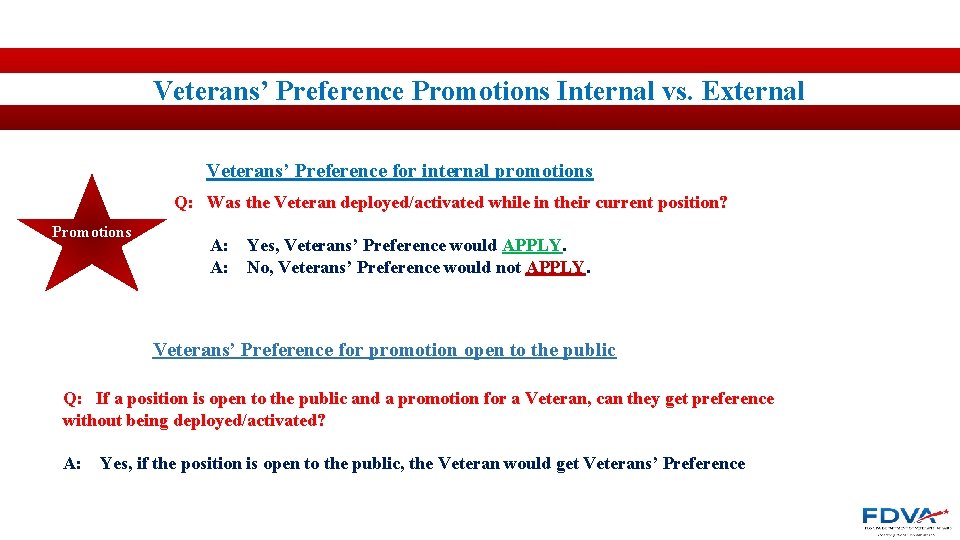Veterans’ Preference Promotions Internal vs. External Veterans’ Preference for internal promotions Q: Was the