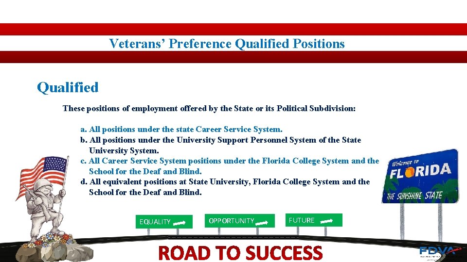 Veterans’ Preference Qualified Positions Qualified These positions of employment offered by the State or