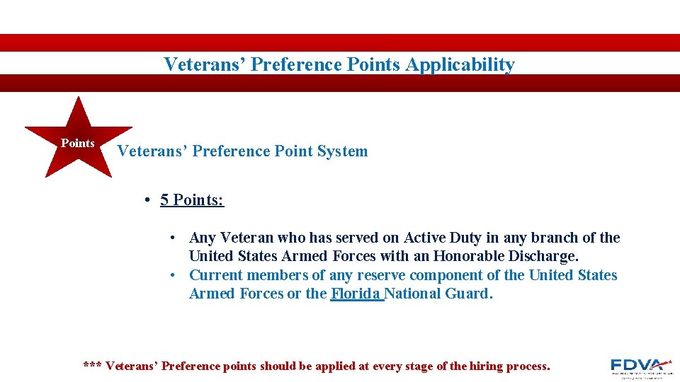 Veterans’ Preference Points Applicability Points Veterans’ Preference Point System • 5 Points: • Any