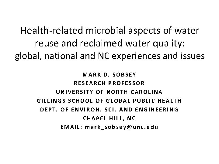 Health-related microbial aspects of water reuse and reclaimed water quality: global, national and NC
