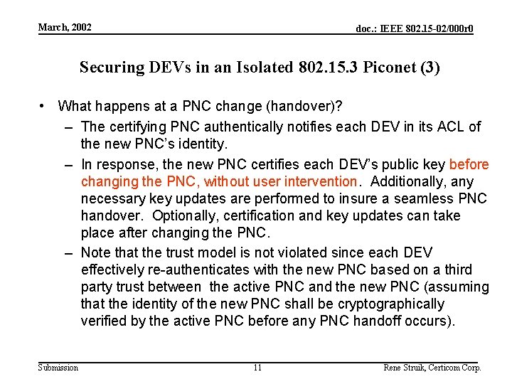 Use Cases March, 2002 doc. : IEEE 802. 15 -02/000 r 0 Securing DEVs