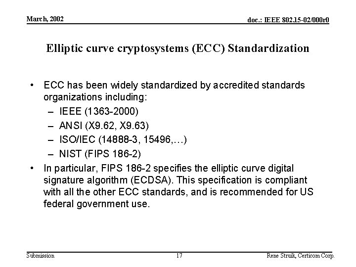 March, 2002 doc. : IEEE 802. 15 -02/000 r 0 Elliptic curve cryptosystems (ECC)