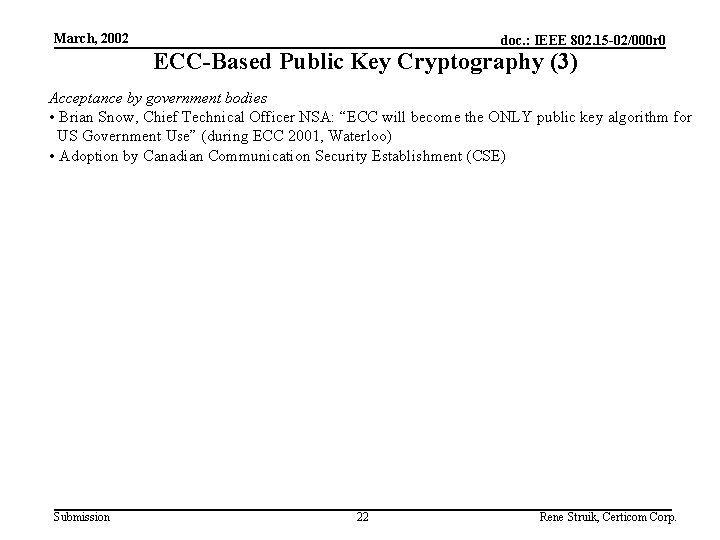 March, 2002 doc. : IEEE 802. 15 -02/000 r 0 ECC-Based Public Key Cryptography