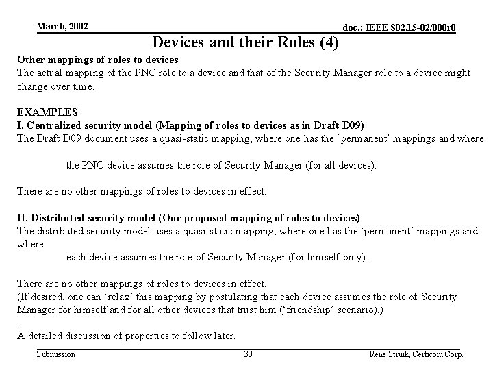 March, 2002 Devices and their Roles (4) doc. : IEEE 802. 15 -02/000 r