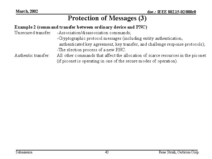 March, 2002 Protection of Messages (3) doc. : IEEE 802. 15 -02/000 r 0