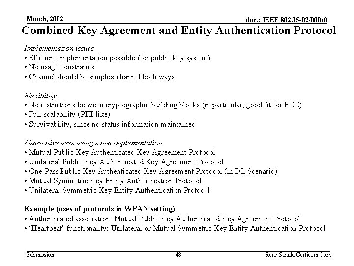 March, 2002 doc. : IEEE 802. 15 -02/000 r 0 Combined Key Agreement and