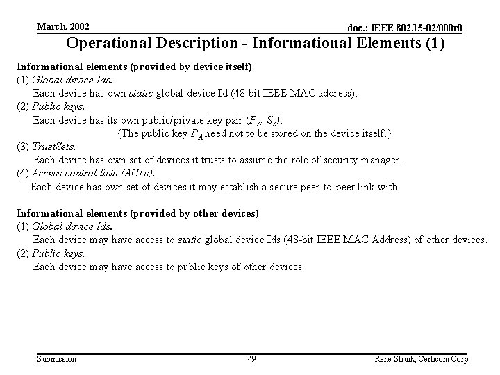 March, 2002 doc. : IEEE 802. 15 -02/000 r 0 Operational Description - Informational