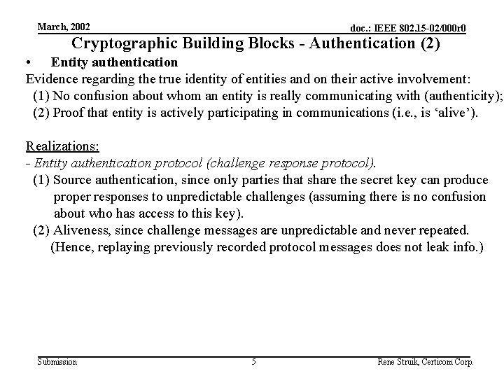 March, 2002 doc. : IEEE 802. 15 -02/000 r 0 Cryptographic Building Blocks -