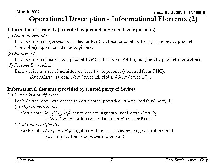 March, 2002 doc. : IEEE 802. 15 -02/000 r 0 Operational Description - Informational