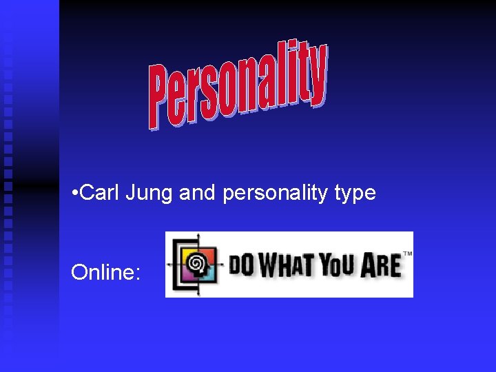  • Carl Jung and personality type Online: 