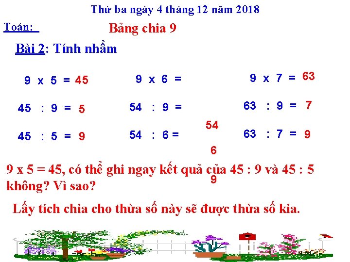 Thứ ba ngày 4 tháng 12 năm 2018 Toán: Bảng chia 9 Bài 2: