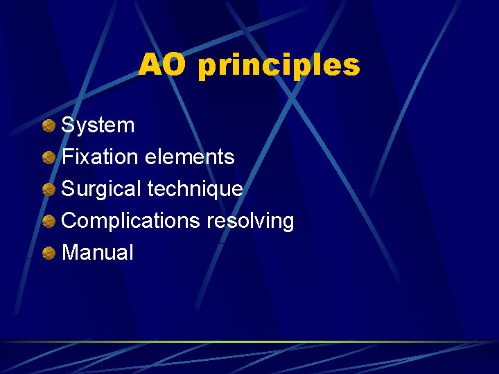 AO principles System Fixation elements Surgical technique Complications resolving Manual 