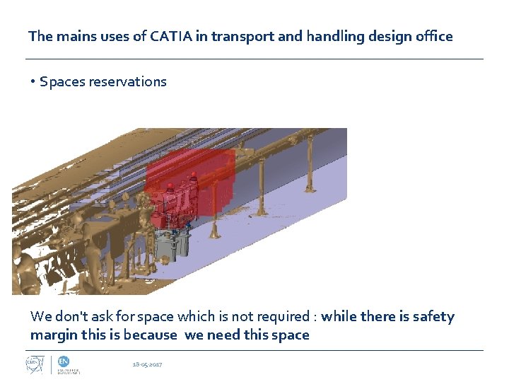 The mains uses of CATIA in transport and handling design office • Spaces reservations