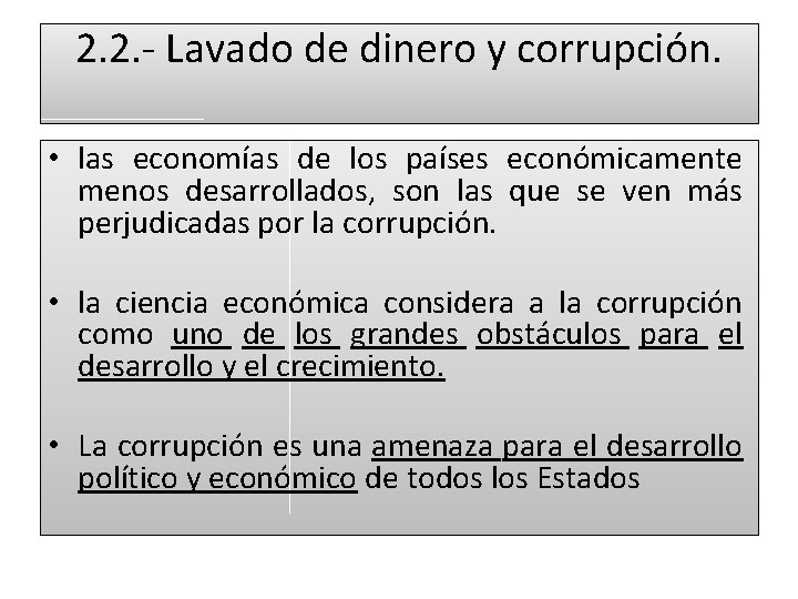 2. 2. - Lavado de dinero y corrupción. • las economías de los países