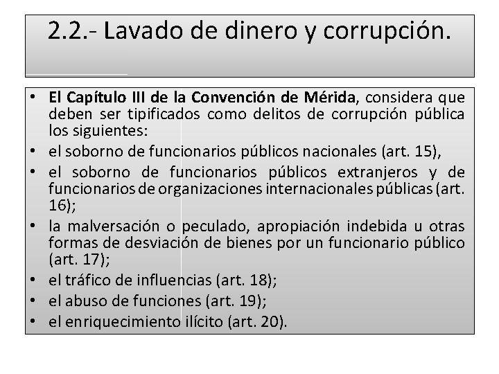 2. 2. - Lavado de dinero y corrupción. • El Capítulo III de la