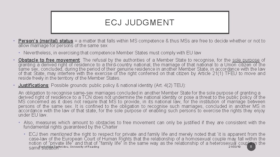 ECJ JUDGMENT • Person’s (marital) status = a matter that falls within MS competence