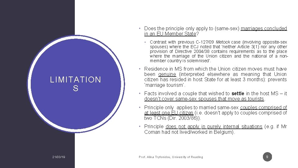  • Does the principle only apply to (same-sex) marriages concluded in an EU