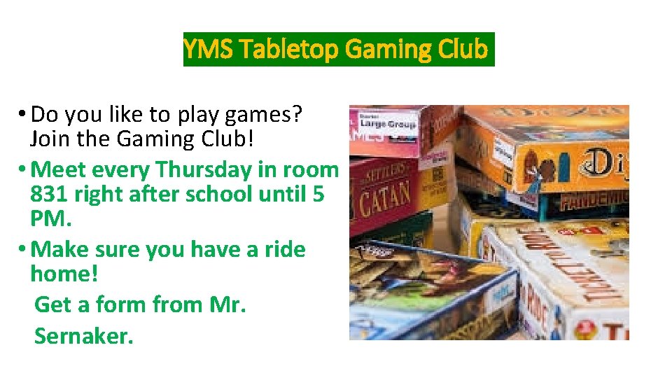YMS Tabletop Gaming Club • Do you like to play games? Join the Gaming