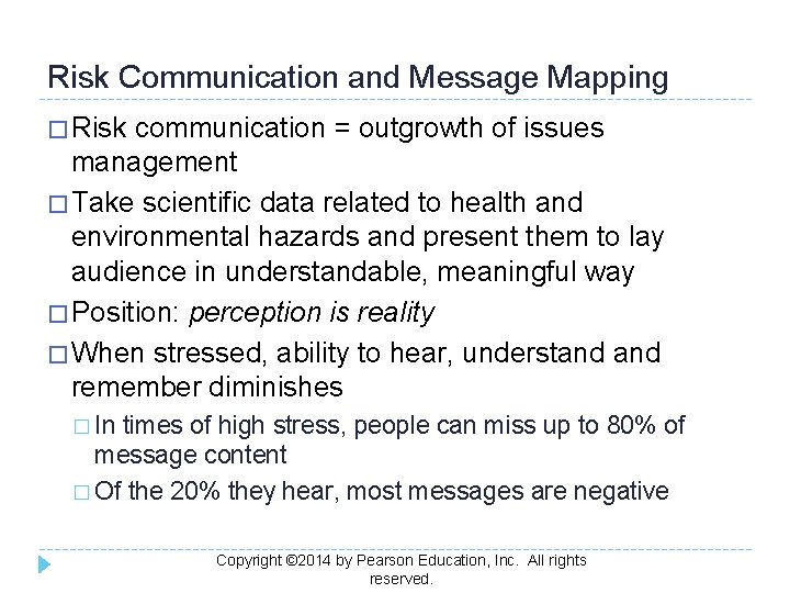 Risk Communication and Message Mapping � Risk communication = outgrowth of issues management �
