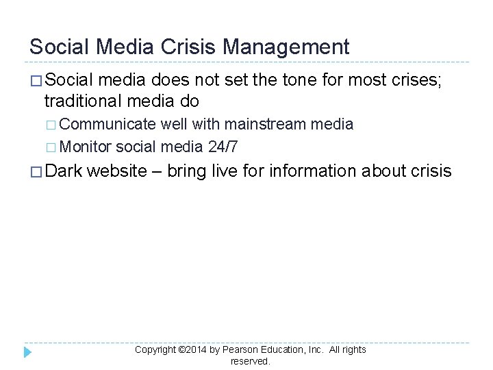 Social Media Crisis Management � Social media does not set the tone for most