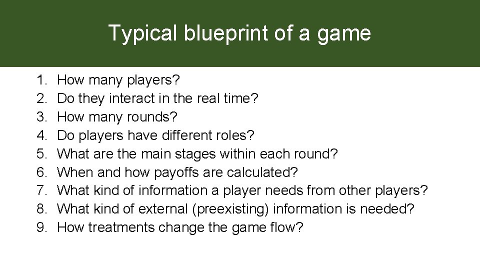 Typical blueprint of a game 1. 2. 3. 4. 5. 6. 7. 8. 9.