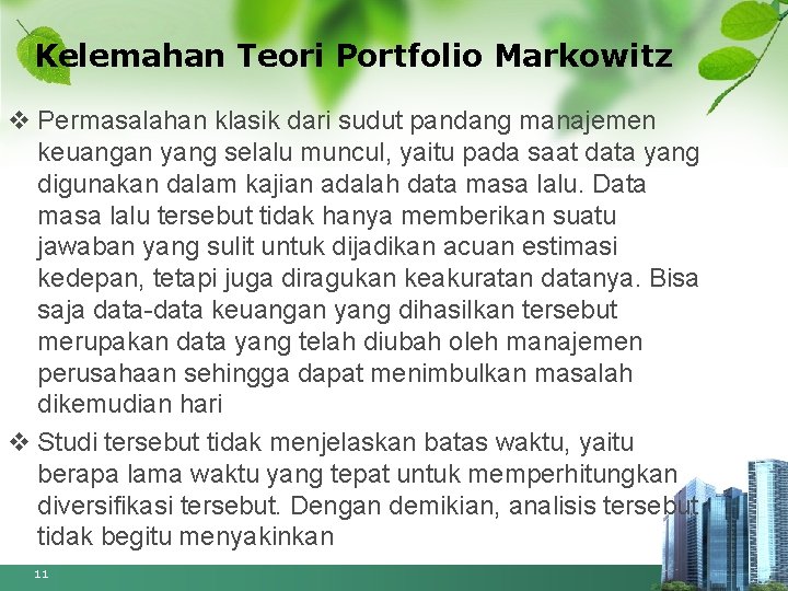 Kelemahan Teori Portfolio Markowitz v Permasalahan klasik dari sudut pandang manajemen keuangan yang selalu