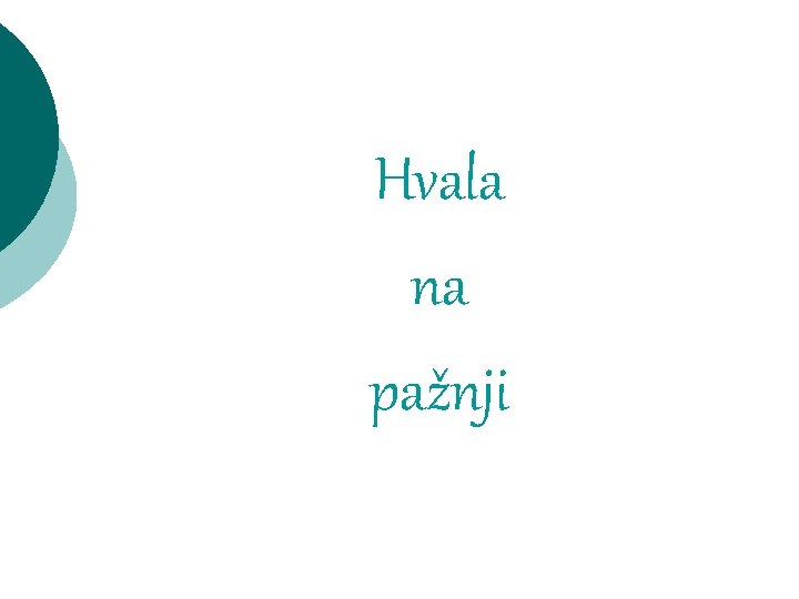 Hvala na pažnji 