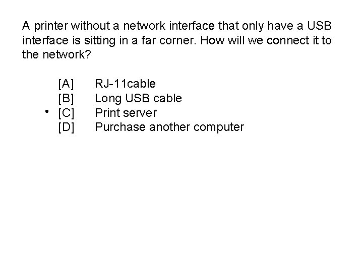 A printer without a network interface that only have a USB interface is sitting