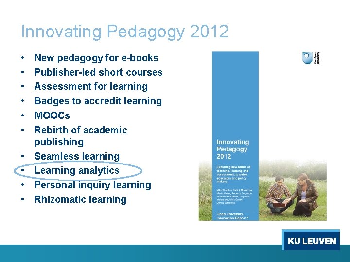 Innovating Pedagogy 2012 • • • New pedagogy for e-books Publisher-led short courses Assessment