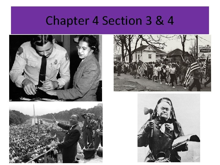 Chapter 4 Section 3 & 4 Chapter 4 Section 3 & 4