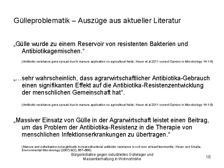 Gülleproblematik – Auszüge aus aktueller Literatur „Gülle wurde zu einem Reservoir von resistenten Bakterien