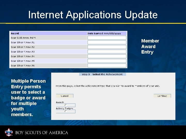 Internet Applications Update Member Award Entry Multiple Person Entry permits user to select a