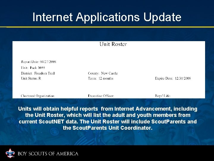 Internet Applications Update Units will obtain helpful reports from Internet Advancement, including the Unit