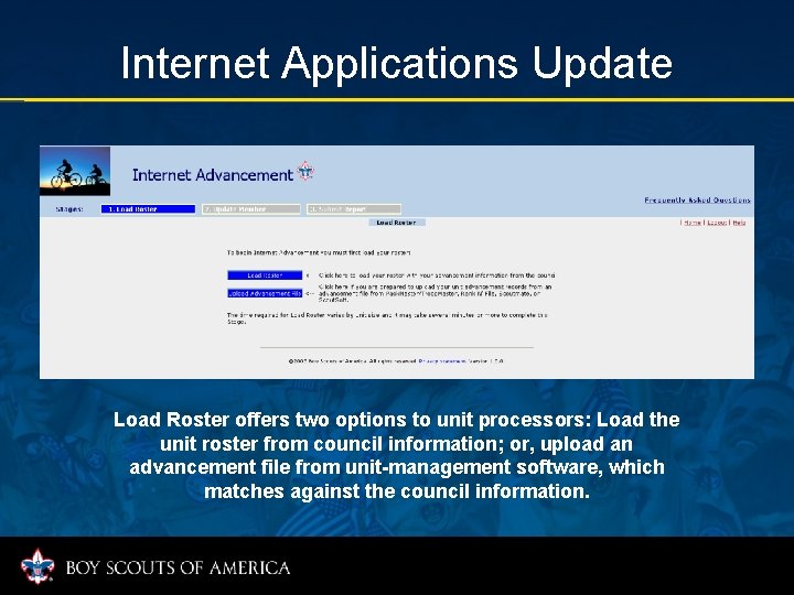 Internet Applications Update Load Roster offers two options to unit processors: Load the unit